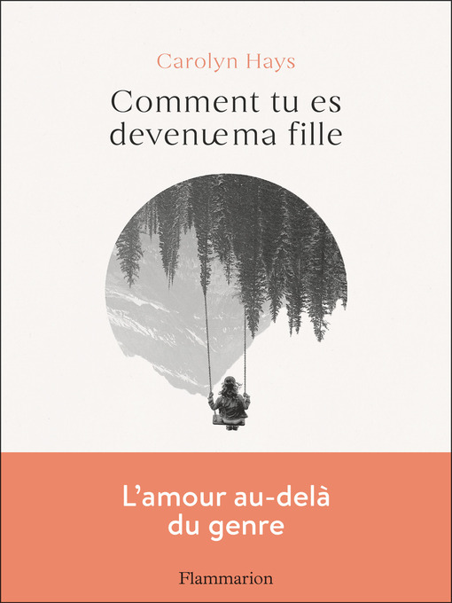Title details for Comment tu es devenue ma fille by Carolyn Hays - Available